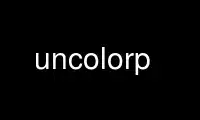 Run uncolorp in OnWorks free hosting provider over Ubuntu Online, Fedora Online, Windows online emulator or MAC OS online emulator
