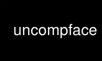 Run uncompface in OnWorks free hosting provider over Ubuntu Online, Fedora Online, Windows online emulator or MAC OS online emulator