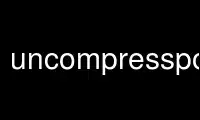 Run uncompressposix in OnWorks free hosting provider over Ubuntu Online, Fedora Online, Windows online emulator or MAC OS online emulator