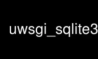 Run uwsgi_sqlite3 in OnWorks free hosting provider over Ubuntu Online, Fedora Online, Windows online emulator or MAC OS online emulator