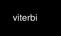 Run viterbi in OnWorks free hosting provider over Ubuntu Online, Fedora Online, Windows online emulator or MAC OS online emulator