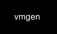 Voer vmgen uit in de gratis hostingprovider van OnWorks via Ubuntu Online, Fedora Online, Windows online emulator of MAC OS online emulator