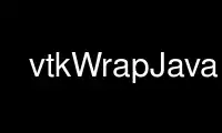 Run vtkWrapJava in OnWorks free hosting provider over Ubuntu Online, Fedora Online, Windows online emulator or MAC OS online emulator