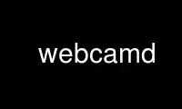 Run webcamd in OnWorks free hosting provider over Ubuntu Online, Fedora Online, Windows online emulator or MAC OS online emulator
