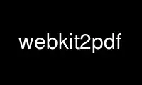Run webkit2pdf in OnWorks free hosting provider over Ubuntu Online, Fedora Online, Windows online emulator or MAC OS online emulator