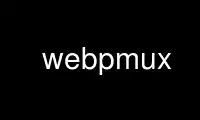 Run webpmux in OnWorks free hosting provider over Ubuntu Online, Fedora Online, Windows online emulator or MAC OS online emulator