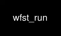 Ejecute wfst_run en el proveedor de alojamiento gratuito de OnWorks sobre Ubuntu Online, Fedora Online, emulador en línea de Windows o emulador en línea de MAC OS