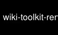 Rulați wiki-toolkit-rename-nodep în furnizorul de găzduire gratuit OnWorks prin Ubuntu Online, Fedora Online, emulator online Windows sau emulator online MAC OS
