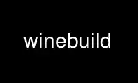 เรียกใช้ winebuild ในผู้ให้บริการโฮสต์ฟรีของ OnWorks ผ่าน Ubuntu Online, Fedora Online, โปรแกรมจำลองออนไลน์ของ Windows หรือโปรแกรมจำลองออนไลน์ของ MAC OS