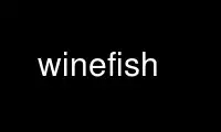 通过 Ubuntu Online、Fedora Online、Windows 在线模拟器或 MAC OS 在线模拟器在 OnWorks 免费托管服务提供商中运行 winefish