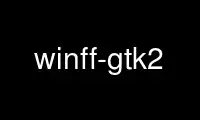 Führen Sie winff-gtk2 im kostenlosen OnWorks-Hosting-Provider über Ubuntu Online, Fedora Online, Windows-Online-Emulator oder MAC OS-Online-Emulator aus