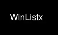 Запустите WinListx в бесплатном хостинг-провайдере OnWorks через Ubuntu Online, Fedora Online, онлайн-эмулятор Windows или онлайн-эмулятор MAC OS
