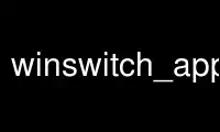 Ejecute winswitch_applet en el proveedor de alojamiento gratuito de OnWorks sobre Ubuntu Online, Fedora Online, emulador en línea de Windows o emulador en línea de MAC OS