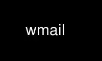 Запустіть wmail у постачальнику безкоштовного хостингу OnWorks через Ubuntu Online, Fedora Online, онлайн-емулятор Windows або онлайн-емулятор MAC OS