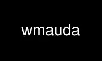 Run wmauda in OnWorks free hosting provider over Ubuntu Online, Fedora Online, Windows online emulator or MAC OS online emulator