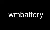 ແລ່ນ wmbattery ໃນ OnWorks ຜູ້ໃຫ້ບໍລິການໂຮດຕິ້ງຟຣີຜ່ານ Ubuntu Online, Fedora Online, Windows online emulator ຫຼື MAC OS online emulator