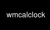 Run wmCalClock in OnWorks free hosting provider over Ubuntu Online, Fedora Online, Windows online emulator or MAC OS online emulator