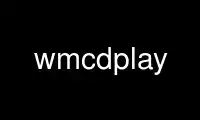 Jalankan wmcdplay di penyedia hosting gratis OnWorks melalui Ubuntu Online, Fedora Online, emulator online Windows atau emulator online MAC OS