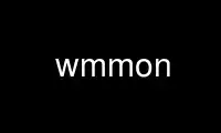 Run wmmon in OnWorks free hosting provider over Ubuntu Online, Fedora Online, Windows online emulator or MAC OS online emulator