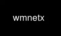 Запустите wmnetx в бесплатном хостинг-провайдере OnWorks через Ubuntu Online, Fedora Online, онлайн-эмулятор Windows или онлайн-эмулятор MAC OS