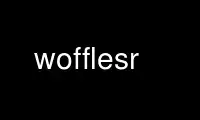 Run wofflesr in OnWorks free hosting provider over Ubuntu Online, Fedora Online, Windows online emulator or MAC OS online emulator