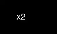 Run x2 in OnWorks free hosting provider over Ubuntu Online, Fedora Online, Windows online emulator or MAC OS online emulator