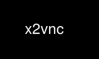 Запустите x2vnc в бесплатном хостинг-провайдере OnWorks через Ubuntu Online, Fedora Online, онлайн-эмулятор Windows или онлайн-эмулятор MAC OS