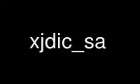 Run xjdic_sa in OnWorks free hosting provider over Ubuntu Online, Fedora Online, Windows online emulator or MAC OS online emulator