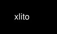 ແລ່ນ xlito ໃນ OnWorks ຜູ້ໃຫ້ບໍລິການໂຮດຕິ້ງຟຣີຜ່ານ Ubuntu Online, Fedora Online, Windows online emulator ຫຼື MAC OS online emulator