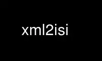 উবুন্টু অনলাইন, ফেডোরা অনলাইন, উইন্ডোজ অনলাইন এমুলেটর বা MAC OS অনলাইন এমুলেটরের মাধ্যমে OnWorks বিনামূল্যে হোস্টিং প্রদানকারীতে xml2isi চালান