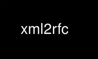 הפעל את xml2rfc בספק אירוח חינמי של OnWorks על אובונטו אונליין, פדורה אונליין, אמולטור מקוון של Windows או אמולטור מקוון של MAC OS