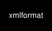 Run xmlformat in OnWorks free hosting provider over Ubuntu Online, Fedora Online, Windows online emulator or MAC OS online emulator