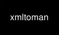 উবুন্টু অনলাইন, ফেডোরা অনলাইন, উইন্ডোজ অনলাইন এমুলেটর বা MAC OS অনলাইন এমুলেটরের মাধ্যমে OnWorks বিনামূল্যে হোস্টিং প্রদানকারীতে xmltoman চালান