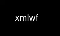 Run xmlwf in OnWorks free hosting provider over Ubuntu Online, Fedora Online, Windows online emulator or MAC OS online emulator