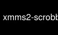 Run xmms2-scrobbler in OnWorks free hosting provider over Ubuntu Online, Fedora Online, Windows online emulator or MAC OS online emulator