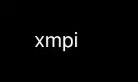 ເປີດໃຊ້ xmpi ໃນ OnWorks ຜູ້ໃຫ້ບໍລິການໂຮດຕິ້ງຟຣີຜ່ານ Ubuntu Online, Fedora Online, Windows online emulator ຫຼື MAC OS online emulator