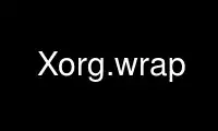 Запустіть Xorg.wrap у постачальника безкоштовного хостингу OnWorks через Ubuntu Online, Fedora Online, онлайн-емулятор Windows або онлайн-емулятор MAC OS