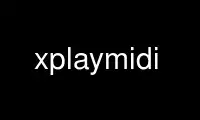 Execute o xplaymidi no provedor de hospedagem gratuita OnWorks no Ubuntu Online, Fedora Online, emulador online do Windows ou emulador online do MAC OS