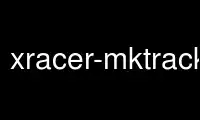 Patakbuhin ang xracer-mktrackscenery sa OnWorks na libreng hosting provider sa Ubuntu Online, Fedora Online, Windows online emulator o MAC OS online emulator