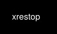 xrestop را در ارائه دهنده هاست رایگان OnWorks از طریق Ubuntu Online، Fedora Online، شبیه ساز آنلاین ویندوز یا شبیه ساز آنلاین MAC OS اجرا کنید.