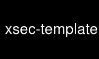 Запустіть xsec-templatesign у постачальнику безкоштовного хостингу OnWorks через Ubuntu Online, Fedora Online, онлайн-емулятор Windows або онлайн-емулятор MAC OS