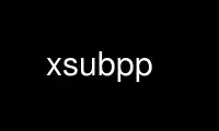 Run xsubpp in OnWorks free hosting provider over Ubuntu Online, Fedora Online, Windows online emulator or MAC OS online emulator
