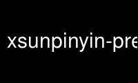 قم بتشغيل تفضيلات xsunpinyin في مزود الاستضافة المجاني OnWorks عبر Ubuntu Online أو Fedora Online أو محاكي Windows عبر الإنترنت أو محاكي MAC OS عبر الإنترنت