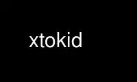 Execute o xtokid no provedor de hospedagem gratuita OnWorks no Ubuntu Online, Fedora Online, emulador online do Windows ou emulador online do MAC OS