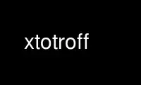 قم بتشغيل xtotroff في مزود الاستضافة المجاني OnWorks عبر Ubuntu Online أو Fedora Online أو محاكي Windows عبر الإنترنت أو محاكي MAC OS عبر الإنترنت