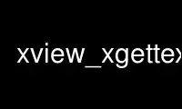 Patakbuhin ang xview_xgettext sa OnWorks na libreng hosting provider sa Ubuntu Online, Fedora Online, Windows online emulator o MAC OS online emulator