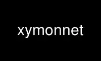 উবুন্টু অনলাইন, ফেডোরা অনলাইন, উইন্ডোজ অনলাইন এমুলেটর বা MAC OS অনলাইন এমুলেটরের মাধ্যমে OnWorks বিনামূল্যে হোস্টিং প্রদানকারীতে xymonnet চালান