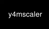 Run y4mscaler in OnWorks free hosting provider over Ubuntu Online, Fedora Online, Windows online emulator or MAC OS online emulator