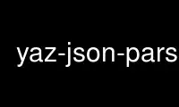 Run yaz-json-parse in OnWorks free hosting provider over Ubuntu Online, Fedora Online, Windows online emulator or MAC OS online emulator
