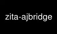 Execute zita-ajbridge no provedor de hospedagem gratuita OnWorks no Ubuntu Online, Fedora Online, emulador online do Windows ou emulador online do MAC OS